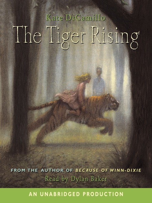 Title details for The Tiger Rising by Kate DiCamillo - Wait list